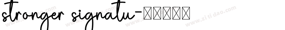 stronger signatu字体转换